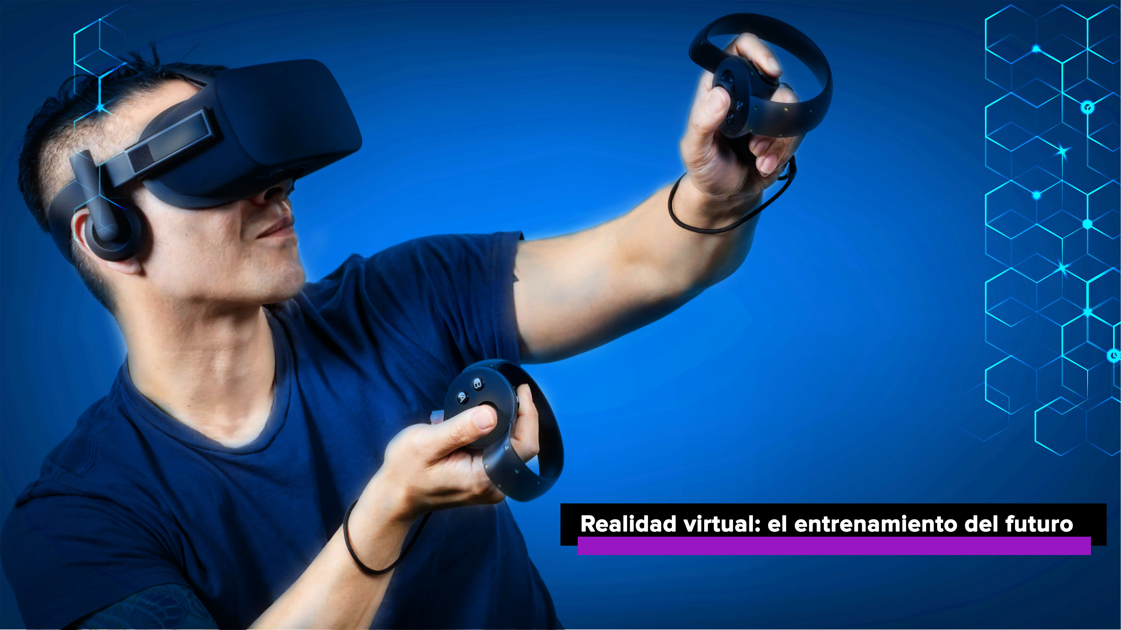 Realidad virtual: el entrenamiento del futuro, hoy
