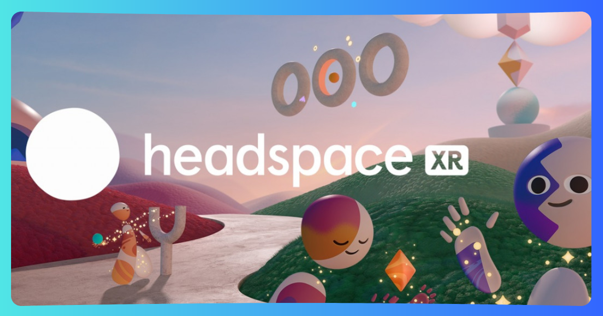 Descubre Headspace XR: Tu Espacio Virtual para la Salud Mental en Quest