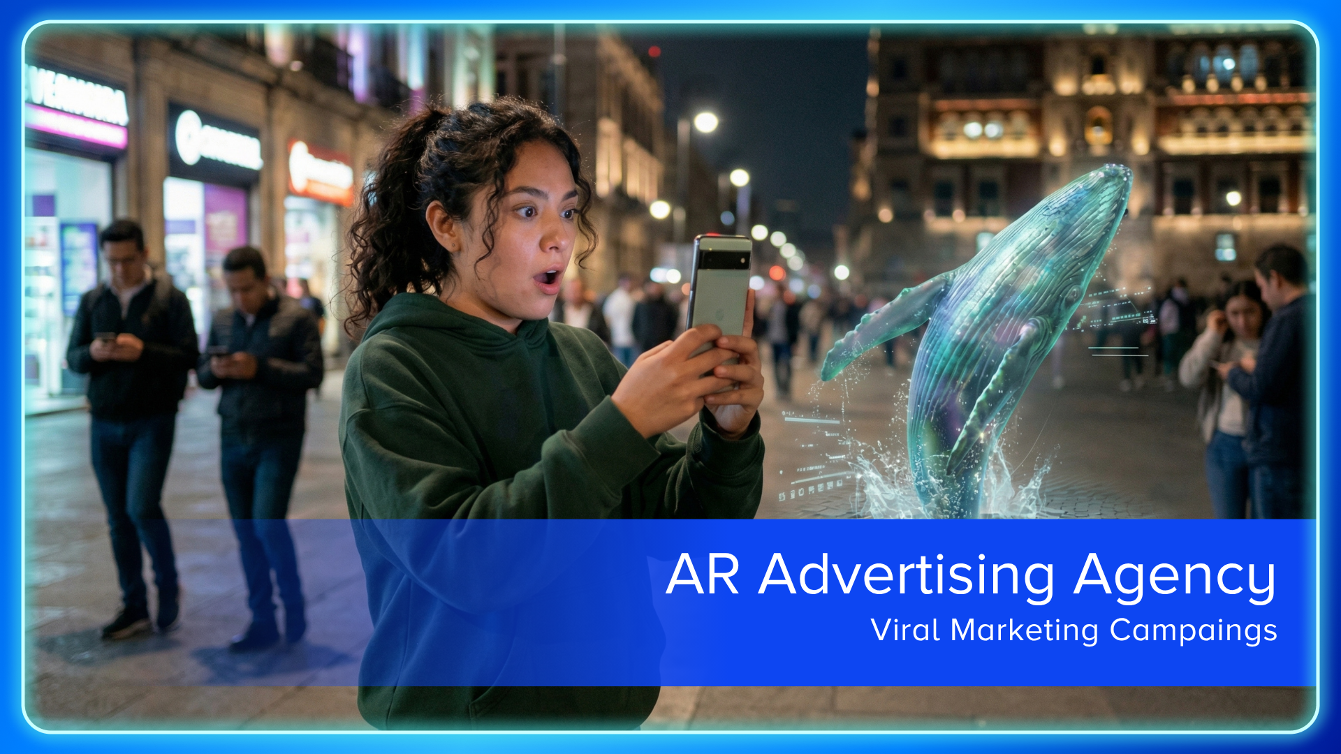 AR Advertising Agency: Viral Marketing Campaigns